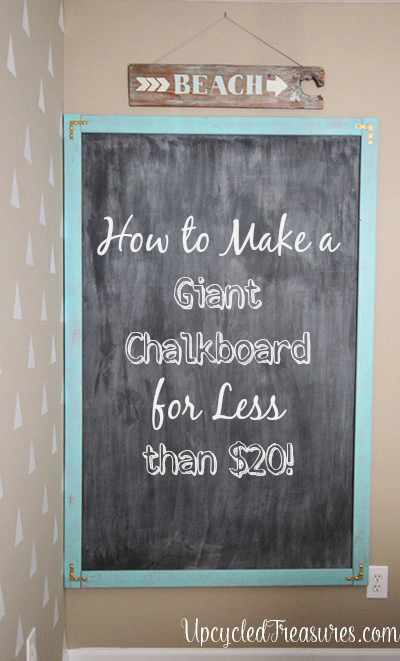 how-to-make-a-giant-chalkboard-for-less-than-20-bucks-upcycledtreasures-copy