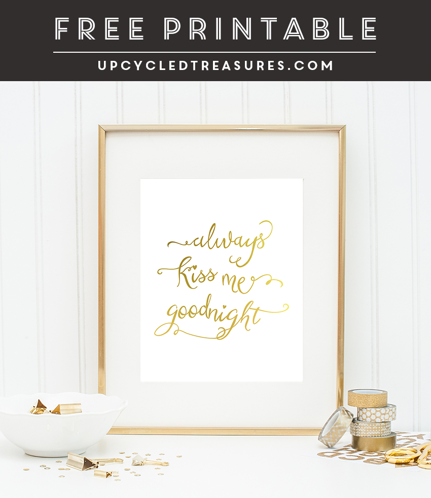 free-printable-always-kiss-me-goodnight-upcycledtreasures