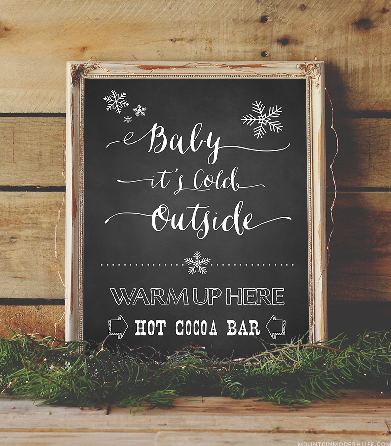 Warm up your holiday party, winter wedding, or other event with this vintage-style Hot Chocolate Bar Printable that says "Baby it's cold outside". MountainModernLife.com