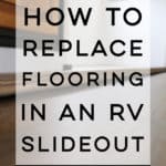 How to replace the flooring in your RV Slideout - Come see how we removed the stained carpet and replaced it with vinyl plank flooring!