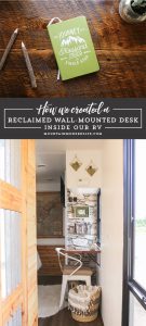 See how we added character and function to our RV by creating a wall-mounted desk from reclaimed wood. MountainModernLife.com
