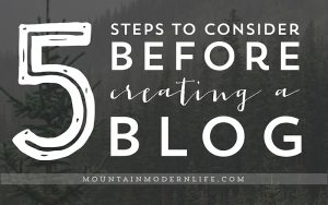 5 Steps to Consider Before Creating a Blog