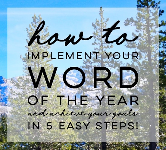 How to implement your Word of the Year (and achieve your goals) in 5 easy steps! MountainModernLife.com