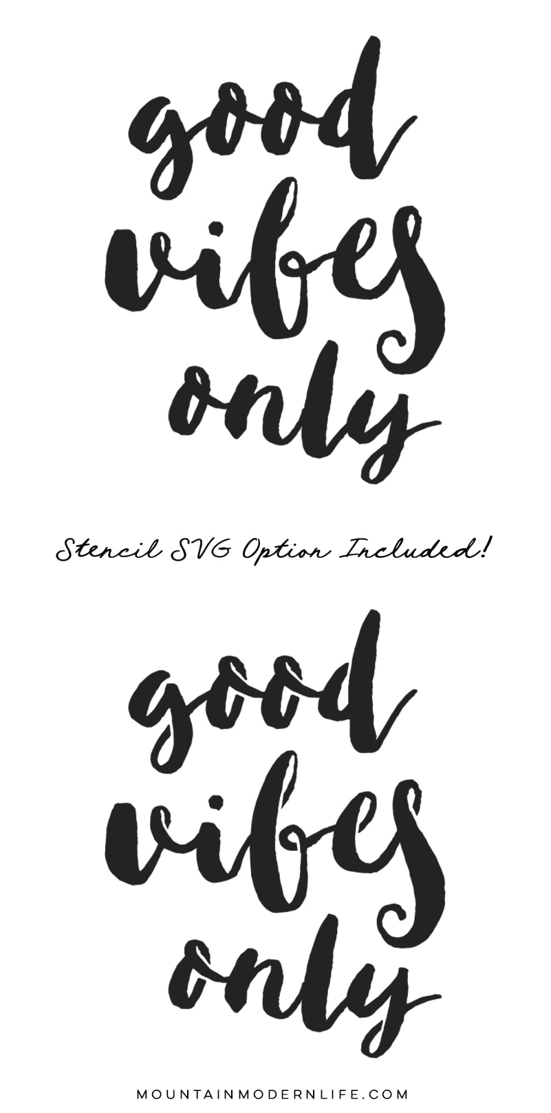 Instantly Download this Good Vibes Only SVG + Print! Use the SVG cut files to make your own sign for personal use! MountainModernLife.com