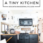 Looking for ways to maximize the space in your RV? Here are some tips for Organizing a Tiny Kitchen! MountainModernLife.com