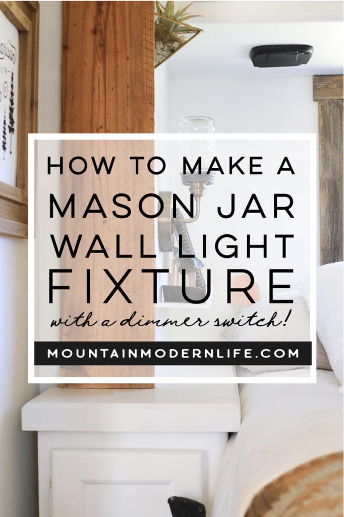 How to Make a Mason Jar Wall Light Fixture! MountainModernLife.com