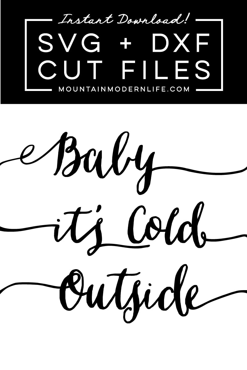 Download Baby It S Cold Outside Svg Mountainmodernlife Com PSD Mockup Templates