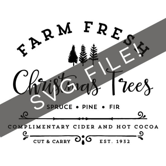 Farm Fresh Christmas Trees SVG File | MountainModernLife.com