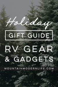 Need gift ideas for the nomad in your life? Here are some RV gear and gadgets that will make them a happy camper! MountainModernLife.com #RVGiftGuide #RVGear #HolidayGiftGuide