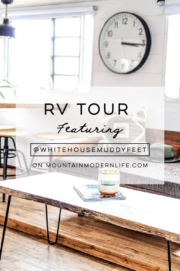 Modern Farmhouse RV Tour featuring @WhiteHouseMuddyFeet on MountainModernLife.com