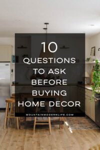 questions to ask before buying home decor